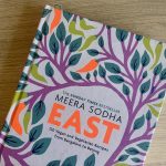 Meera Sodha’s East: vegan and vegetarian recipes from Bangalore to Beijing